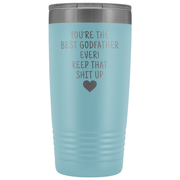 Godfather Gifts: Best Godfather Ever! Insulated Tumbler $29.99 | Light Blue Tumblers