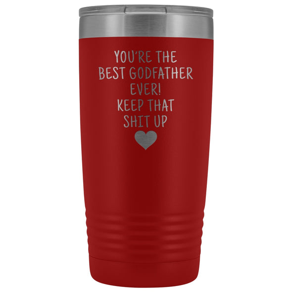Godfather Gifts: Best Godfather Ever! Insulated Tumbler $29.99 | Red Tumblers