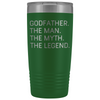 Godfather Gifts Godfather The Man The Myth The Legend Stainless Steel Vacuum Travel Mug Insulated Tumbler 20oz $31.99 | Green Tumblers