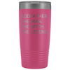 Godfather Gifts Godfather The Man The Myth The Legend Stainless Steel Vacuum Travel Mug Insulated Tumbler 20oz $31.99 | Pink Tumblers