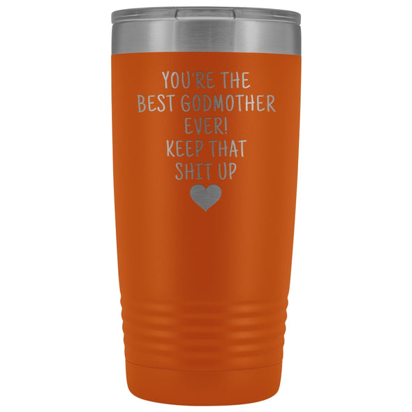 Godmother Gifts: Best Godmother Ever! Insulated Tumbler $29.99 | Orange Tumblers