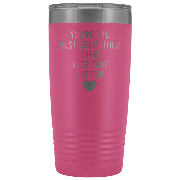Godmother Gifts: Best Godmother Ever! Insulated Tumbler $29.99 | Pink Tumblers