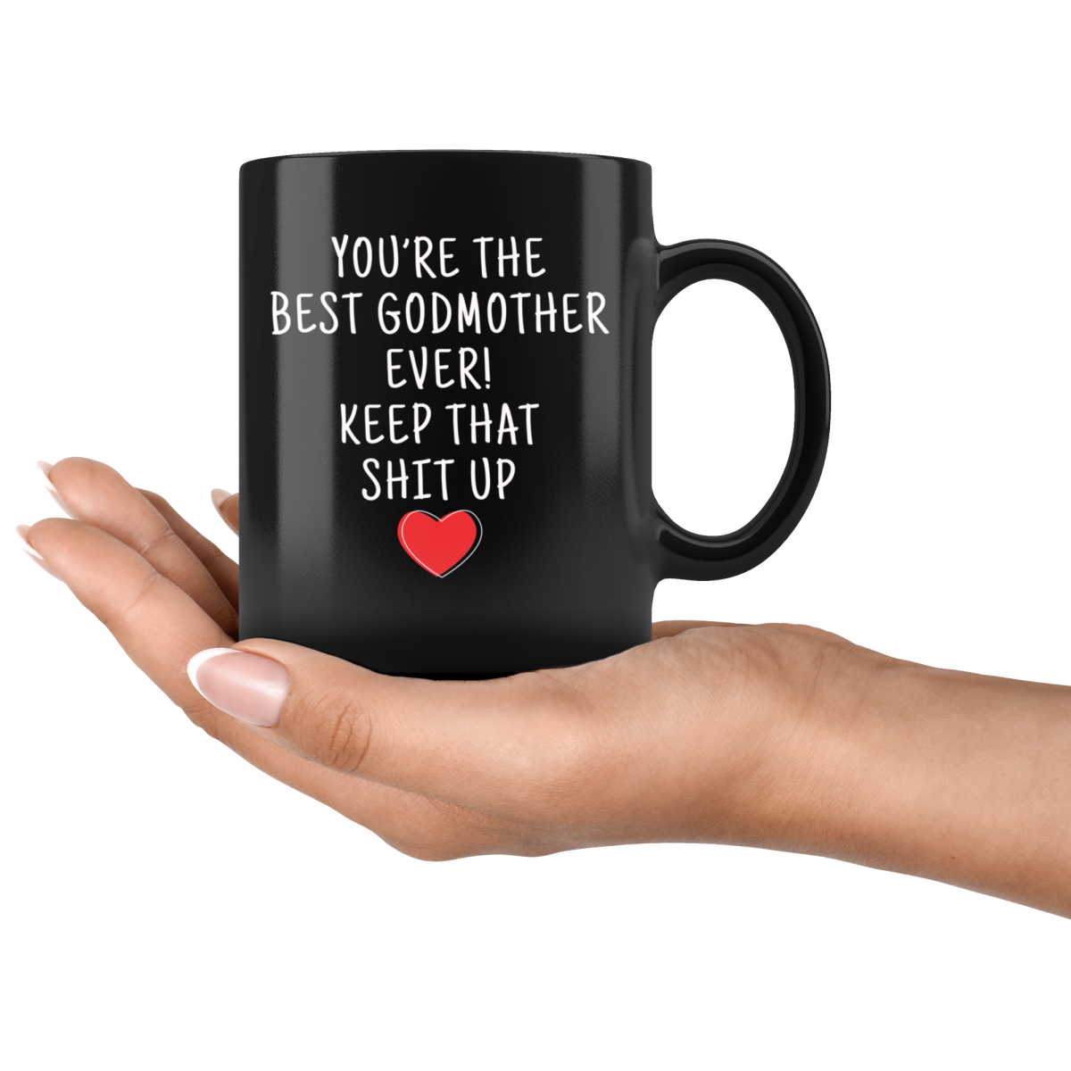 Godmother Gifts Best Godmother Ever Mug Godmother Coffee Mug Godmother Coffee Cup Godmother Gift Coffee Mug Tea Cup Black $19.99 | Drinkware