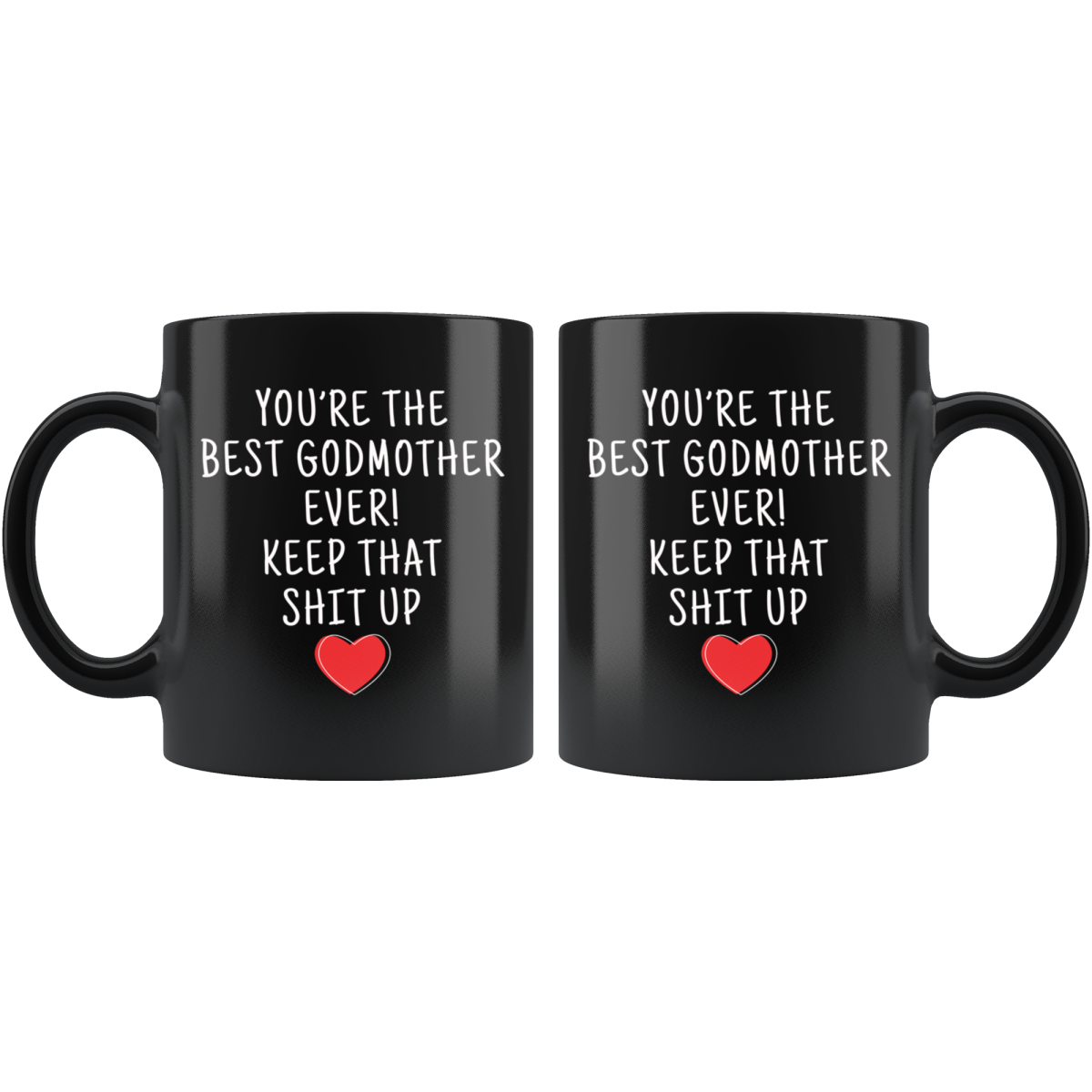 Godmother Gifts Best Godmother Ever Mug Godmother Coffee Mug Godmother Coffee Cup Godmother Gift Coffee Mug Tea Cup Black $19.99 | Drinkware