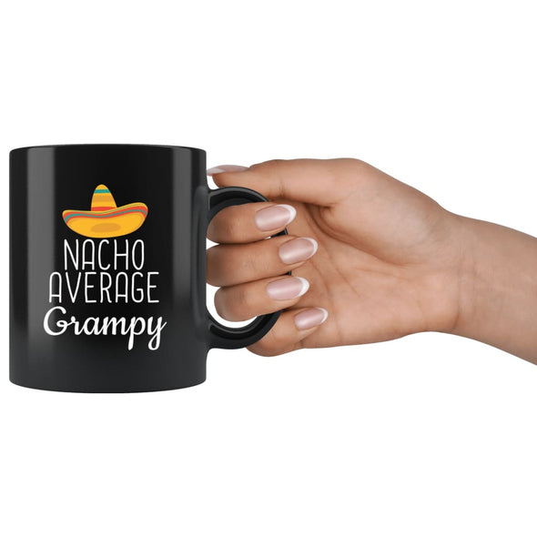 Grampy Gifts Nacho Average Grampy Mug Birthday Gift for Grampy Christmas Funny Fathers Day Grandfather Coffee Mug Tea Cup Black $19.99 |