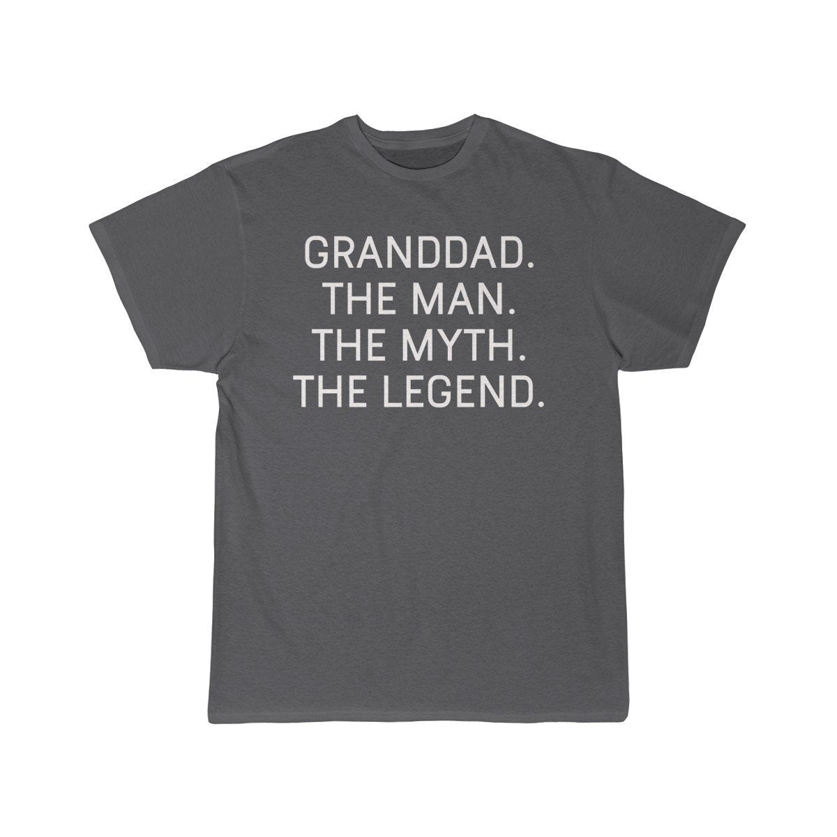 Granddad Gift - The Man. The Myth. The Legend. T-Shirt $14.99 | Charcoal / S T-Shirt