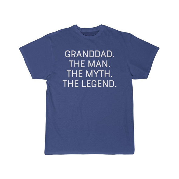 Granddad Gift - The Man. The Myth. The Legend. T-Shirt $14.99 | Royal / S T-Shirt
