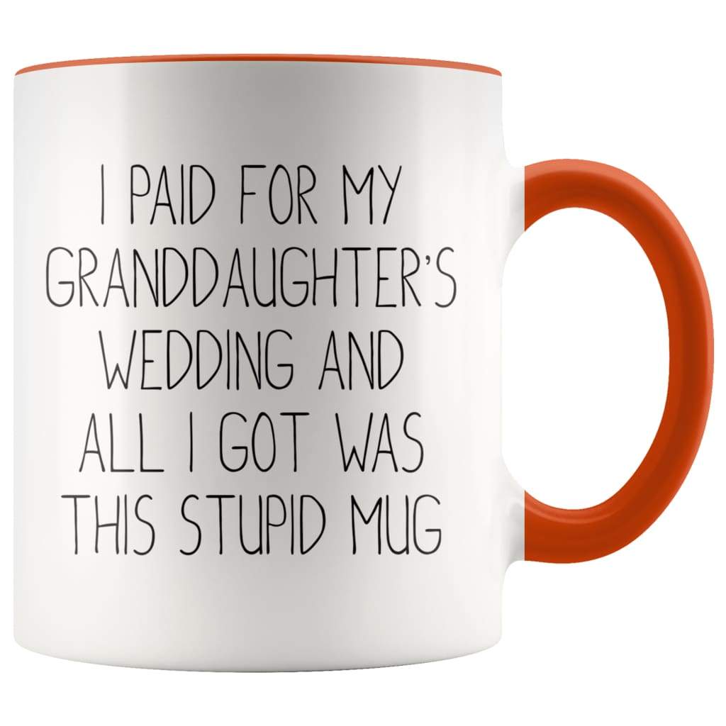 Grandfather Of The Bride Gifts, I Paid For My Granddaughter's Wedding Coffee Mug — photo 4