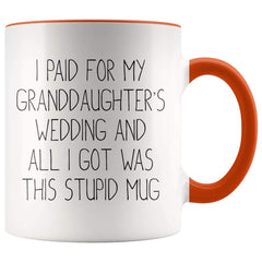 Load image into Gallery viewer, Grandfather Of The Bride Gifts, I Paid For My Granddaughter&amp;#39;s Wedding Coffee Mug