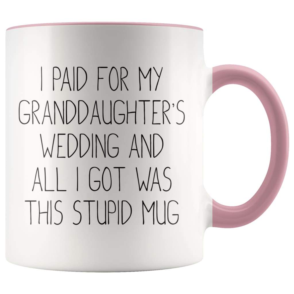 Grandfather Of The Bride Gifts, I Paid For My Granddaughter's Wedding Coffee Mug — photo 5