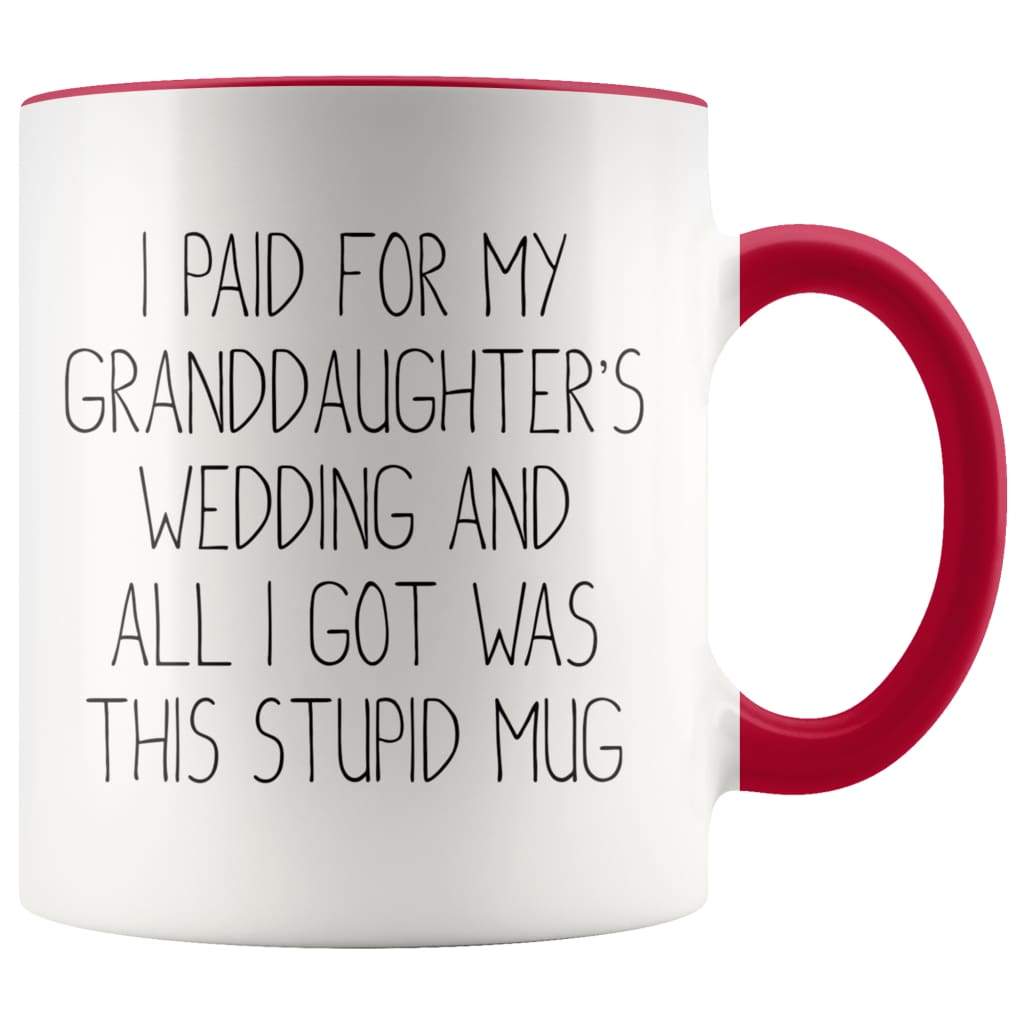 Grandfather Of The Bride Gifts, I Paid For My Granddaughter's Wedding Coffee Mug — photo 6
