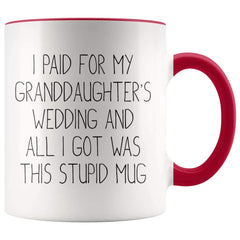 Load image into Gallery viewer, Grandfather Of The Bride Gifts, I Paid For My Granddaughter&amp;#39;s Wedding Coffee Mug