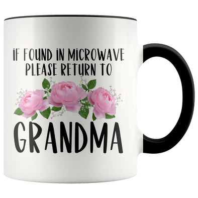 Grandma Gift Ideas for Mother’s Day If Found In Microwave Please Return To Grandma Coffee Mug Tea Cup 11 ounce $14.99 | Black Drinkware