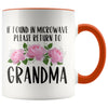 Grandma Gift Ideas for Mother’s Day If Found In Microwave Please Return To Grandma Coffee Mug Tea Cup 11 ounce $14.99 | Orange Drinkware