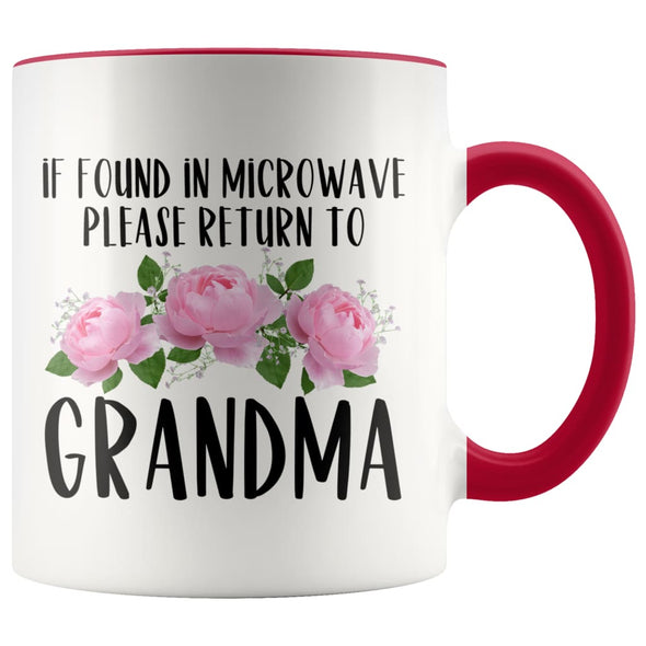 Grandma Gift Ideas for Mother’s Day If Found In Microwave Please Return To Grandma Coffee Mug Tea Cup 11 ounce $14.99 | Red Drinkware