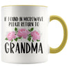 Grandma Gift Ideas for Mother’s Day If Found In Microwave Please Return To Grandma Coffee Mug Tea Cup 11 ounce $14.99 | Yellow Drinkware