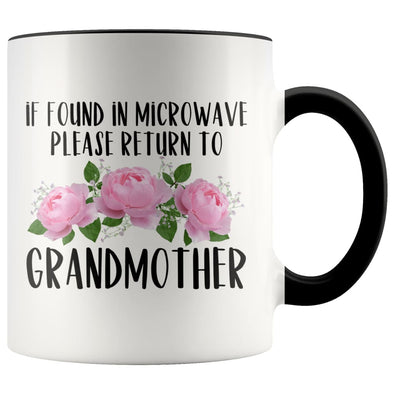Grandmother Gift Ideas for Mother’s Day If Found In Microwave Please Return To Grandmother Coffee Mug Tea Cup 11 ounce $14.99 | Black 