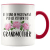 Grandmother Gift Ideas for Mother’s Day If Found In Microwave Please Return To Grandmother Coffee Mug Tea Cup 11 ounce $14.99 | Red 