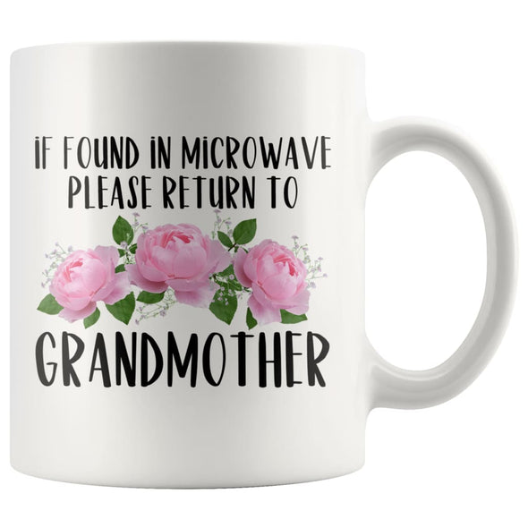 Grandmother Gift Ideas for Mother’s Day If Found In Microwave Please Return To Grandmother Coffee Mug Tea Cup 11 ounce $14.99 | White 