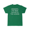 Grandpa Gift - The Man. The Myth. The Legend. T-Shirt $14.99 | Kelly / S T-Shirt