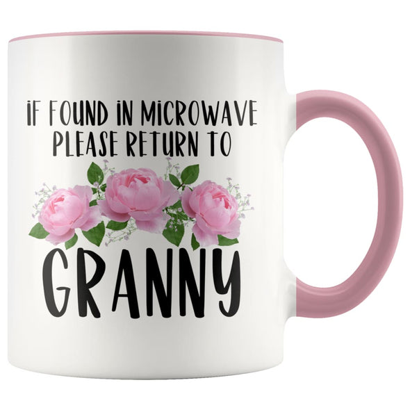 Granny Gift Ideas for Mother’s Day If Found In Microwave Please Return To Granny Coffee Mug Tea Cup 11 ounce $14.99 | Pink Drinkware