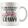 Granny Gift Ideas for Mother’s Day If Found In Microwave Please Return To Granny Coffee Mug Tea Cup 11 ounce $14.99 | White Drinkware