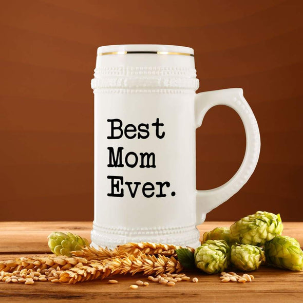 Great Mom Gifts Best Mom Ever Beer Stein Unique Wedding Gift for Mom Gift Idea Mothers Day Birthday Christmas Mom Large 22oz Beer Mug White