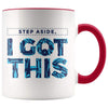 Handyman Gift Coffee Mug - Step Aside, I Got This Mug - BackyardPeaks