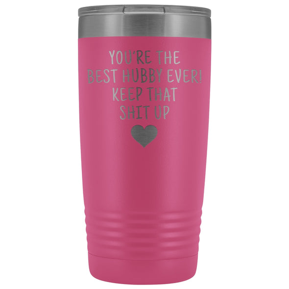 Hubby Gifts: Best Hubby Ever! Insulated Tumbler | Gift for Husband $29.99 | Pink Tumblers