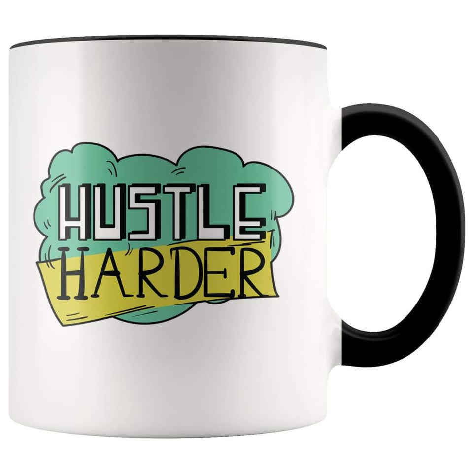 Hustle Harder Mug - Entrepreneur Gifts Coffee Mug