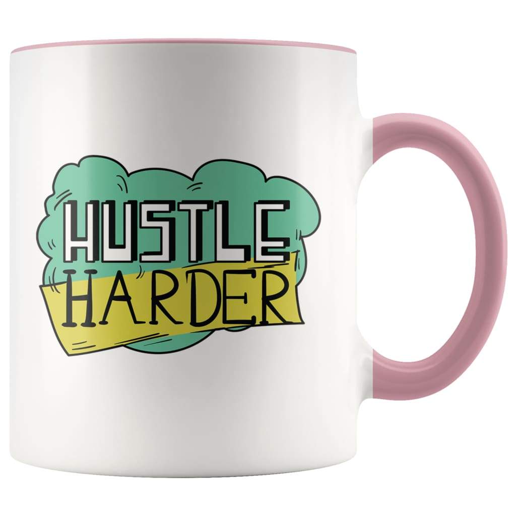 Hustle Harder Mug - Entrepreneur Gifts Coffee Mug - BackyardPeaks