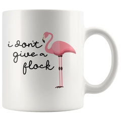 Load image into Gallery viewer, I Don&amp;#39;t Give A Flock Funny Flamingo Coffee Mug Tea Cup 11 ounce