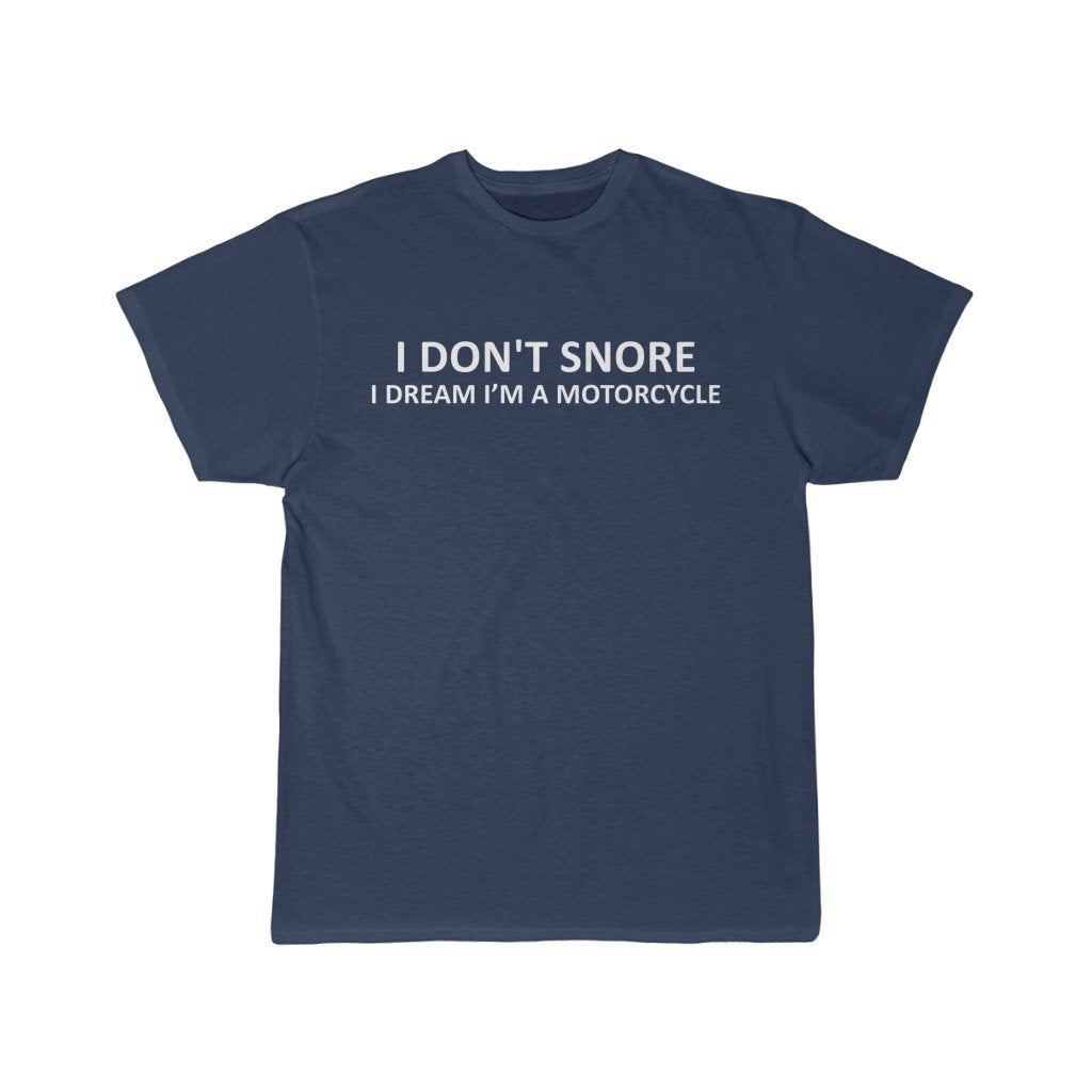 I Don't Snore I Dream I'm A Motorcycle T-Shirt - Gifts for Dad, Grandpa, Boyfriend or Husband — photo 7