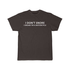 Load image into Gallery viewer, I Don&amp;#39;t Snore I Dream I&amp;#39;m A Motorcycle T-Shirt - Gifts for Dad, Grandpa, Boyfriend or Husband
