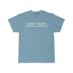 Load image into Gallery viewer, I Don&amp;#39;t Snore I Dream I&amp;#39;m A Motorcycle T-Shirt - Gifts for Dad, Grandpa, Boyfriend or Husband