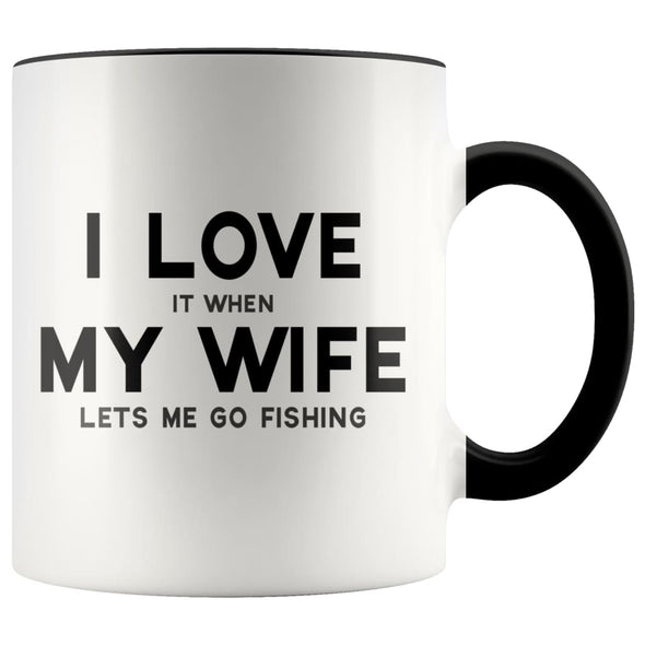 I Love It When My Wife Lets Me Go Fishing Accent Color Coffee Mug - BackyardPeaks