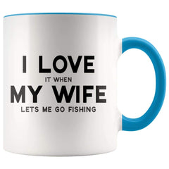 Load image into Gallery viewer, I Love It When My Wife Lets Me Go Fishing Accent Color Coffee Mug