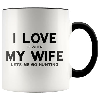 I Love It When My Wife Lets Me Go Hunting Accent Color Coffee Mug - BackyardPeaks