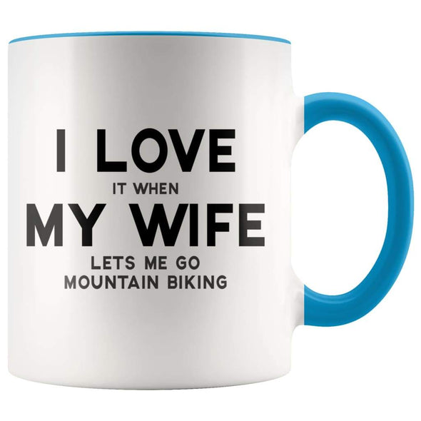 I Love It When My Wife Lets Me Go Mountain Biking Accent Color Coffee Mug - BackyardPeaks