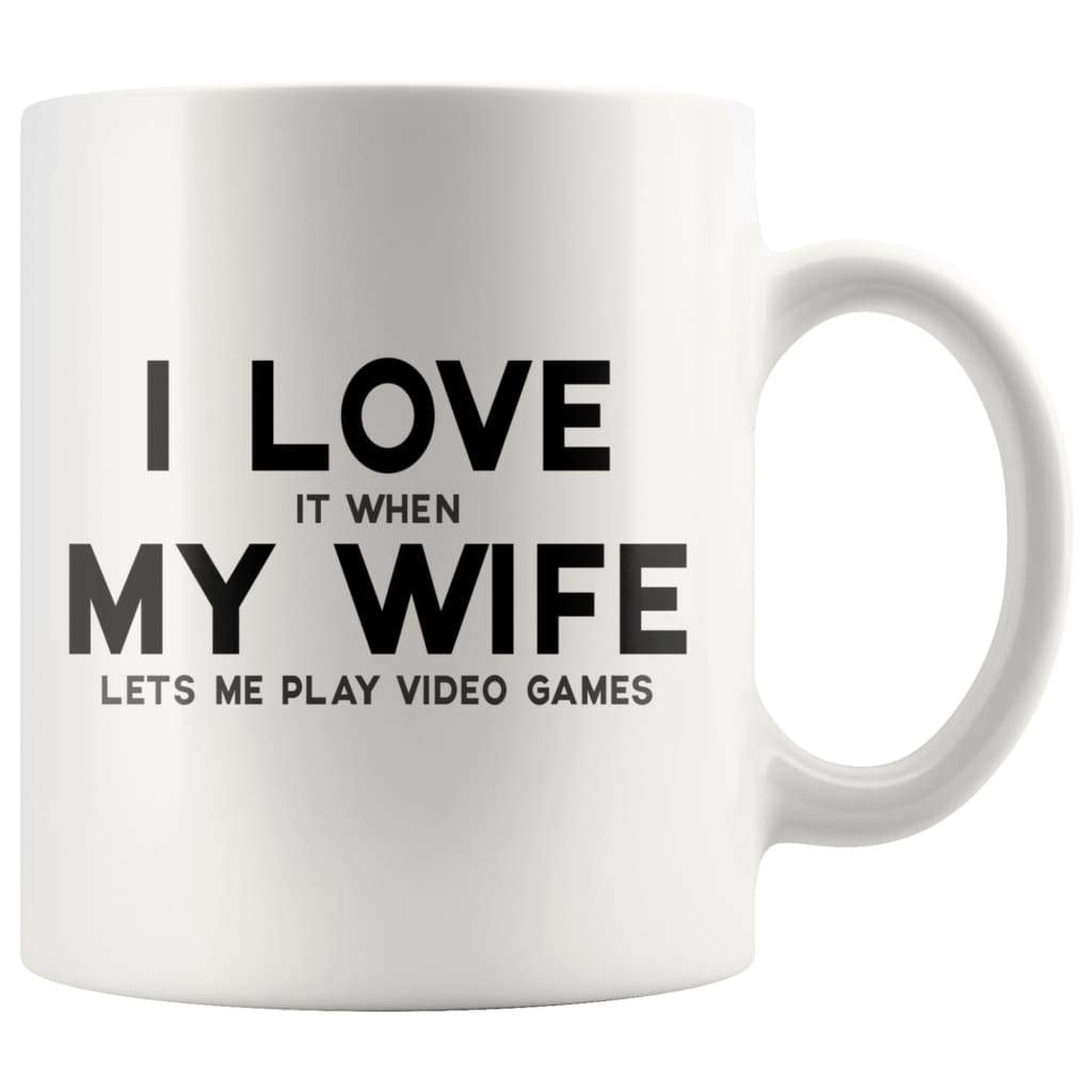 I Love It When My Wife Lets Me Play Video Games Funny Husband Gift Coffee Mug - BackyardPeaks