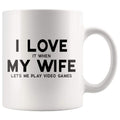 I Love It When My Wife Lets Me Play Video Games Funny Husband Gift Coffee Mug - BackyardPeaks