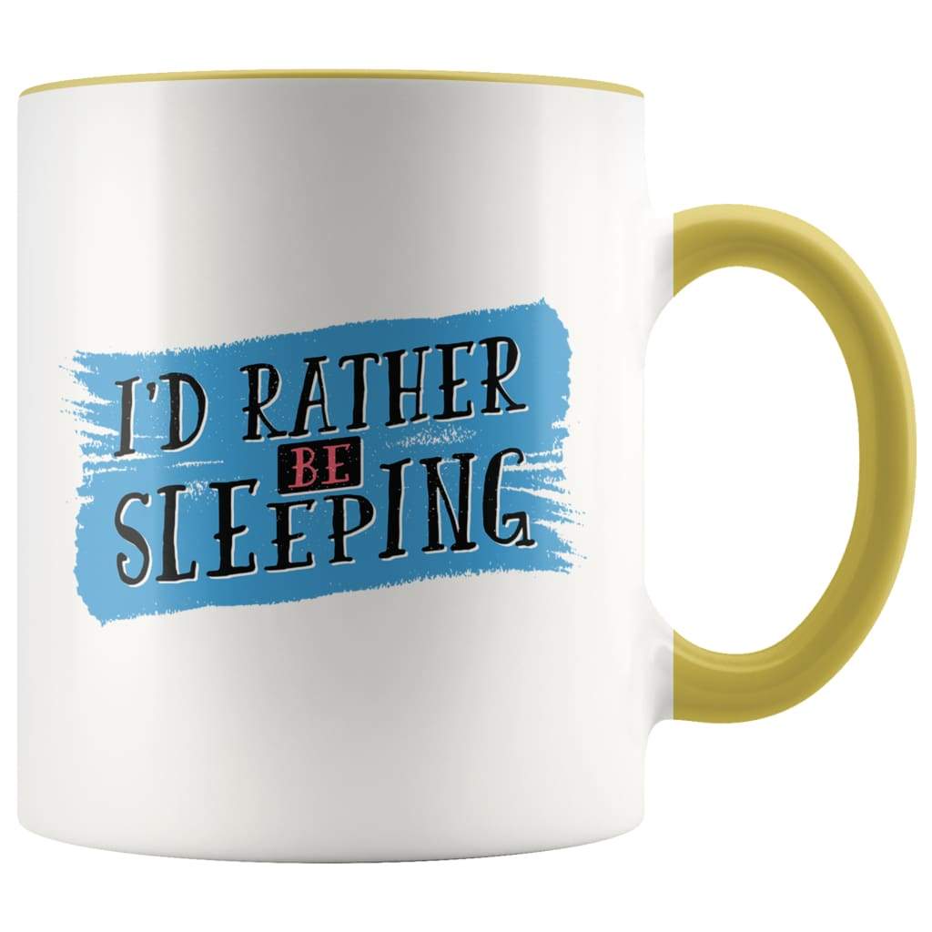 I'd Rather Be Sleeping Mug - Sassy Mug, Sarcastic Mug - BackyardPeaks
