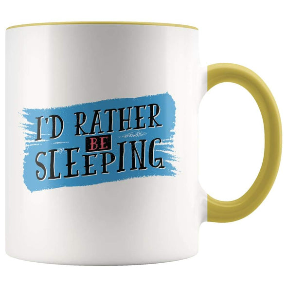 I'd Rather Be Sleeping Mug - Sassy Mug, Sarcastic Mug - BackyardPeaks