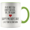 If At First You Don’t Succeed Try Try Again Happy Mother’s Day Love Your Second Born Child Mug $14.99 | Green Drinkware