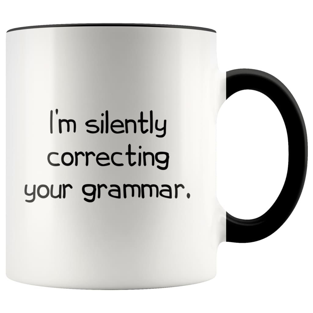 I'm Silently Correcting Your Grammar Mug - 11 oz — photo 1