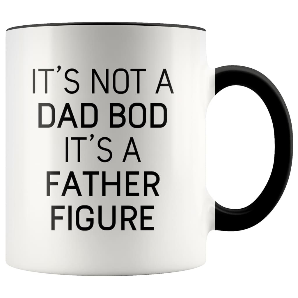 It's Not A Dad Bod It's A Father Figure Funny Fathers Day Gift Dad Coffee Mug Tea Cup 11oz — photo 1