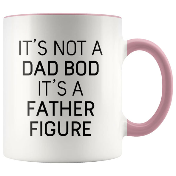It’s Not A Dad Bod It’s A Father Figure Funny Fathers Day Gift Dad Coffee Mug Tea Cup 11oz $14.99 | Pink Drinkware