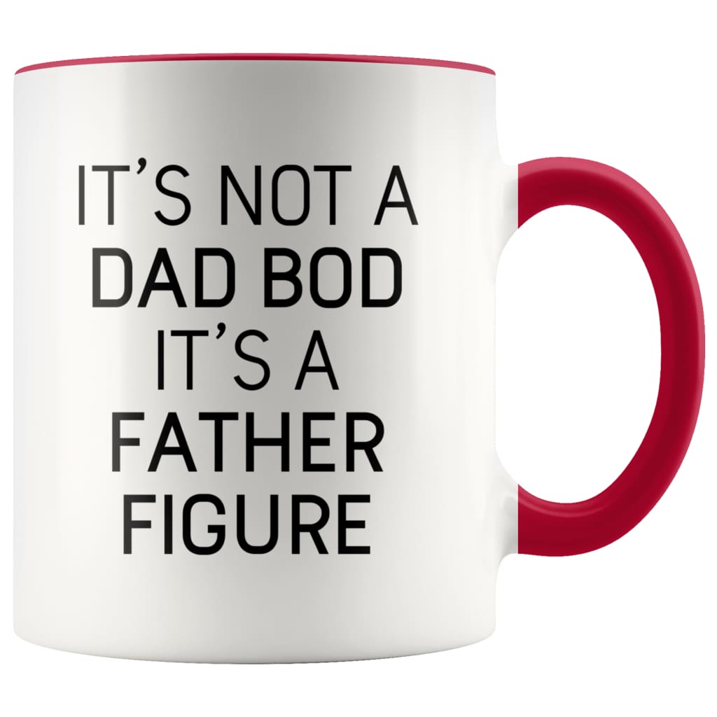 It's Not A Dad Bod It's A Father Figure Funny Fathers Day Gift Dad Coffee Mug Tea Cup 11oz — photo 6