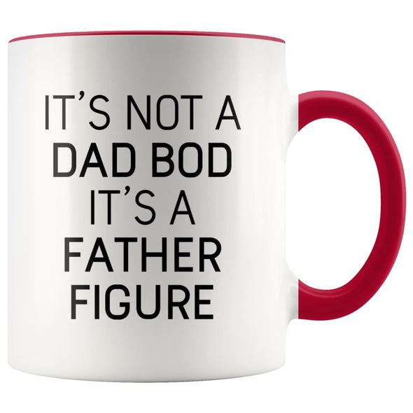 It’s Not A Dad Bod It’s A Father Figure Funny Fathers Day Gift Dad Coffee Mug Tea Cup 11oz $14.99 | Red Drinkware