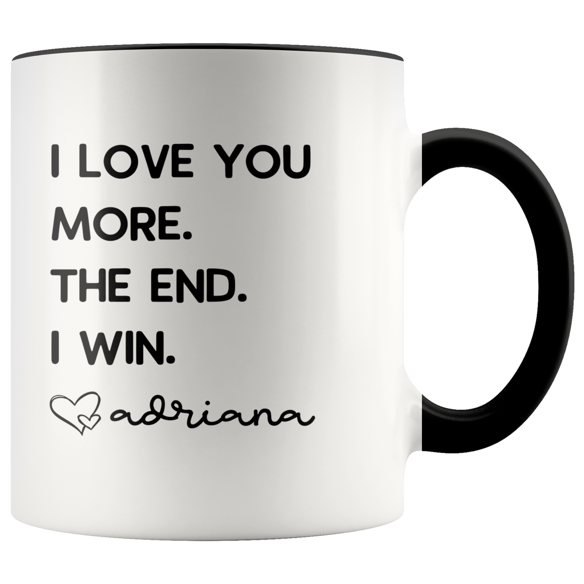 Personalized Father's Day Gifts from Daughter Dad Gifts "I Love You More. The End. I Win. Love Custom Name" Coffee Mug Tea Cup — photo 1